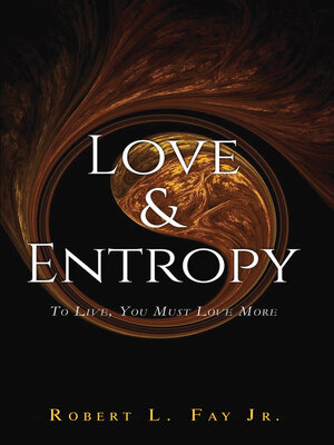 cover image of Love & Entropy